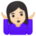 安卓系统里的女人耸肩：浅肤色emoji表情